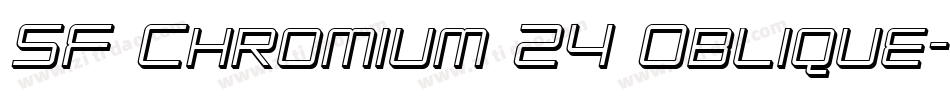 SF Chromium 24 Oblique字体转换